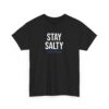 Salty Diablo - Stay Salty T-Shirt – Unisex Heavy Cotton Beach Graphic Tee | Funny Coastal Summer Shirt