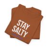 Salty Diablo - Stay Salty T-Shirt – Unisex Heavy Cotton Beach Graphic Tee | Funny Coastal Summer Shirt